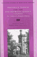 Frederick Trench, 1746 -1836 and Heywood, Queen's County: The Creation of a Romantic Landscape Volume 32