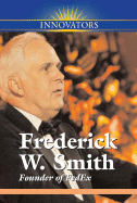Frederick W. Smith: Founder of Fedex