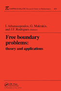 Free Boundary Problems: Theory and Applications