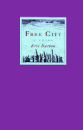 Free City - Darton, Eric