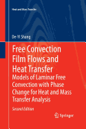 Free Convection Film Flows and Heat Transfer: Models of Laminar Free Convection with Phase Change for Heat and Mass Transfer Analysis