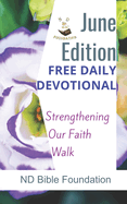 Free Daily Devotional June Edition: Strengthening Our Faith Walk