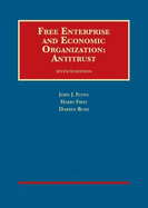 Free Enterprise and Economic Organization: Antitrust