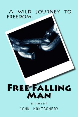 Free Falling Man - Montgomery, John Paul