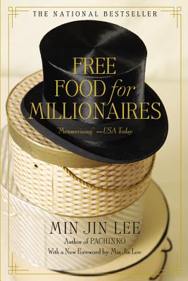 Free Food for Millionaires - Lee, Min Jin