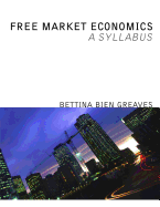 Free Market Economics: A Syllabus