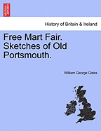 Free Mart Fair. Sketches of Old Portsmouth.