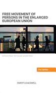 Free Movement of Persons in the Enlarged European Union
