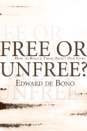 Free or Unfree?: Are Americans Really Free?