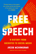 Free Speech: A History from Socrates to Social Media