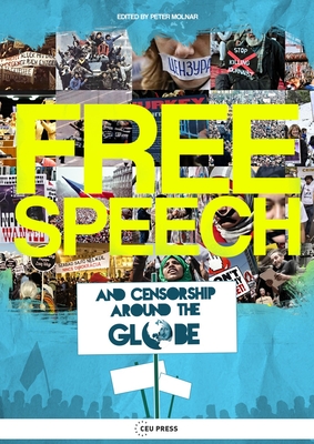 Free Speech and Censorship Around the Globe - Molnr, Pter (Editor)