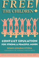 Free the Children: Conflict Education for Strong Peaceful Minds