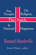 Free Thoughts on Religion, the Church, & National Happiness