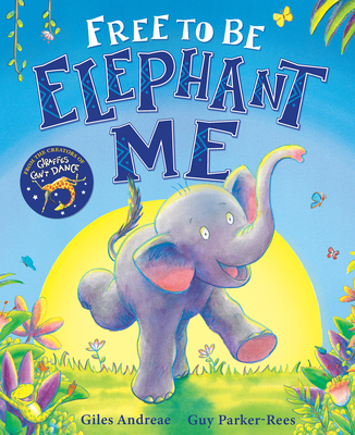 Free to Be Elephant Me - Andreae, Giles