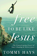 Free To Be Like Jesus