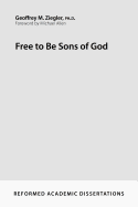 Free to Be Sons of God