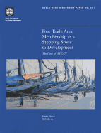 Free Trade Area Membership as a Stepping Stone to Development: The Case of ASEAN Volume 421