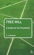 Free Will: A Guide for the Perplexed