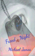 Freed at Night