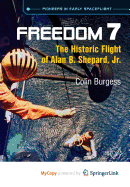 Freedom 7: The Historic Flight of Alan B. Shepard, Jr. - Burgess, Colin