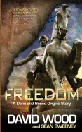 Freedom- A Dane and Bones Origins Story