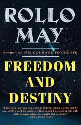 Freedom and Destiny - May, Rollo, and May, Rollo (Foreword by)