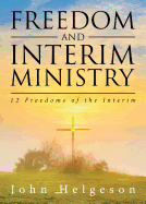 Freedom and Interim Ministry