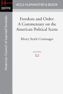 Freedom and Order: A Commentary on the American Political Scene