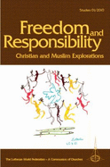 Freedom and Responsibility: Christian and Muslim Explorations