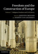 Freedom and the Construction of Europe 2 Volume Hardback Set