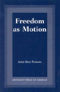 Freedom as Motion