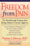 Freedom from Chronic Pain: The Breakthrough Method of Pain Relief Based on the New York Pain Treatment Program at Lenox Hill Hospital