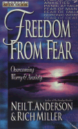 Freedom From Fear: Overcoming worry and anxiety