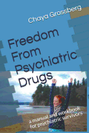 Freedom from Psychiatric Drugs: First Edition