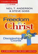 Freedom in Christ: Discipleship Course-Leaders Guide