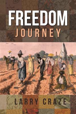 Freedom Journey - Craze, Larry