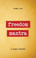 Freedom Mantra