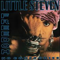 Freedom No Compromise - Little Steven & the Disciples of Soul