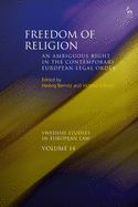 Freedom of Religion: An Ambiguous Right in the Contemporary European Legal Order