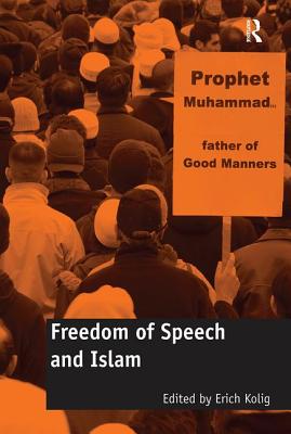 Freedom of Speech and Islam - Kolig, Erich (Editor)