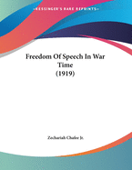 Freedom of Speech in War Time (1919)