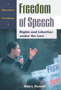 Freedom of Speech: Rights and Liberties Under the Law
