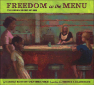 Freedom on the Menu: The Greensboro Sit-Ins: The Greensboro Sit-Ins