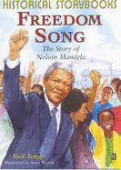 Freedom Song, the Story of Nelson Mandela