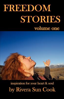 Freedom Stories volume one - Cook, Rivera Sun