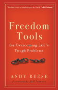 Freedom Tools: For Overcoming Life's Tough Problems
