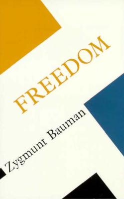 Freedom - Bauman, Zygmunt, Professor
