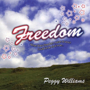 Freedom - Peggy Williams