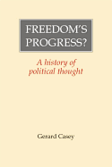 Freedom's Progress?: A History of Political Thought