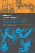 Freedom's Racial Frontier, 13: African Americans in the Twentieth-Century West